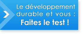 Le développement durable et vous : faites de test !